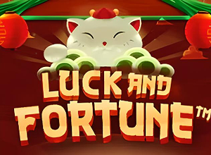 Luck and Fortune