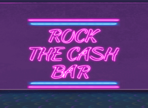 Rock the Cash Bar
