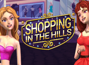 Shopping in the Hills