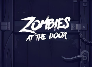Zombies at the Door
